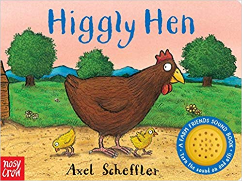 Higgly Hen: A Farm Friends Sound Book