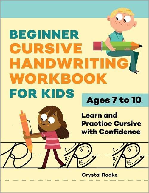 [POD] Beginner Cursive Handwriting Workbook for Kids: Learn and Practice Cursive with Confidence (Paperback)