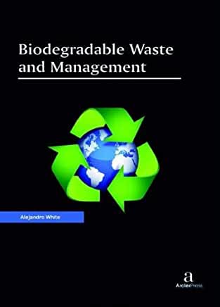 Biodegradable Waste and Management 