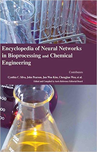 Encyclopaedia of Neural Networks in Bioprocessing and Chemical Engineering 4 Vols