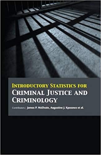 Introductory Statistics for Criminal Justice and Criminology