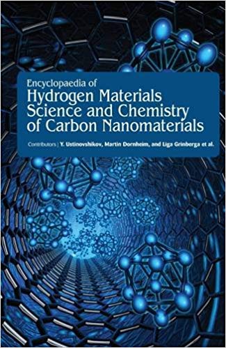 Encyclopaedia of Hydrogen Materials Science and Chemistry of Carbon Nanomaterials 3 Vols