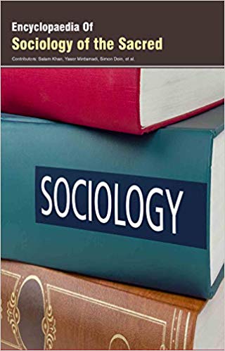 Encyclopaedia of Sociology of the Sacred 3 Vols