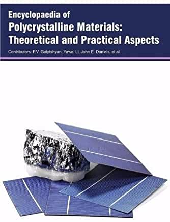 Encyclopaedia of Polycrystalline Materials: Theoretical and Practical Aspects  3 Vols