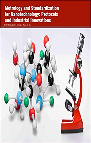 Metrology and Standardization for Nanotechnology: Protocols and Industrial Innovations