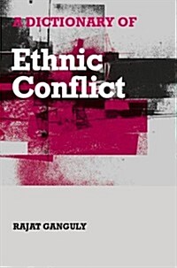 A Dictionary of Ethnic Conflict (Hardcover, New)