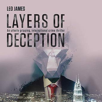 Layers of Deception: An utterly gripping, international crime thriller.