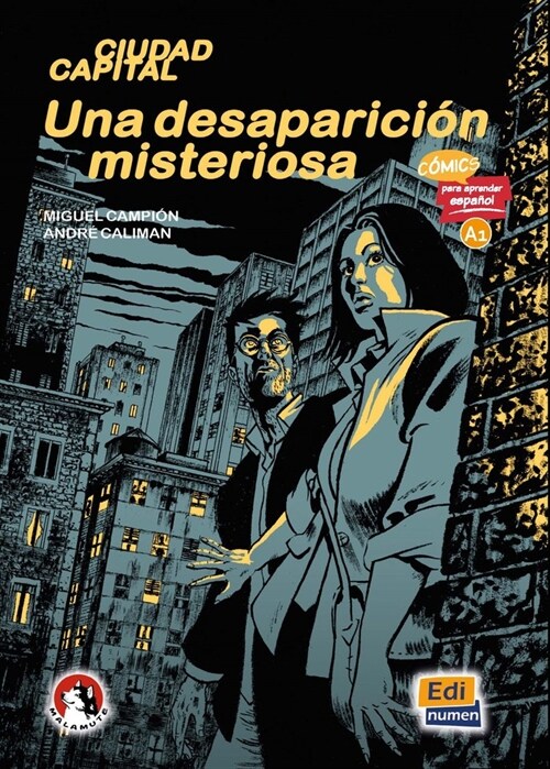 C?ics Para Aprender Espa?l A1 Una Desparaci? Misteriosa (Paperback)