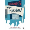 [POD] Brands on a Mission : How to Achieve Social Impact and Business Growth Through Purpose (Paperback)