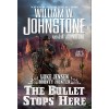 The Bullet Stops Here (Mass Market Paperback)