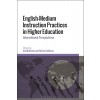 [POD] English-Medium Instruction Practices in Higher Education : International Perspectives (Hardcover)