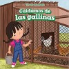 Cuidamos de Los Pollos (We Take Care of the Chickens)