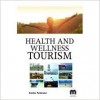 Health and Wellness Tourism