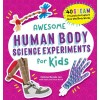 [POD] Awesome Human Body Science Experiments for Kids (Paperback)