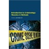 Introduction to Criminology: Theories and Methods